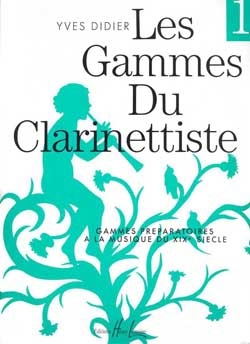 Les gammes du clarinettiste vol.1 gammes preparatoires � la musique du 19e si�cle