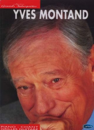 Yves Montand: Songbook for piano/voice/guitar Collection Grands interpr�tes