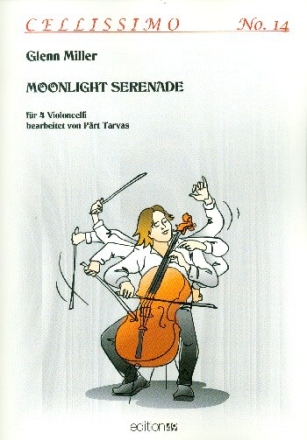 Moonlight Serenade f�r 4 Violoncelli Partitur und Stimmen