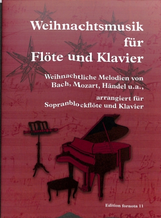 Weihnachtsmusik f�r Fl�te und Klavier f�r Sopranblockfl�te und Klavier