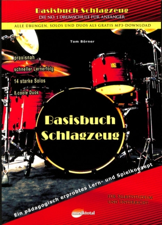 Basisbuch Schlagzeug (+gratis-mp3-Download) f�r Unter- und Mittelstufe