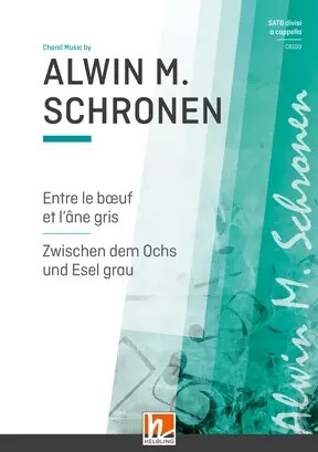 Trad. Frankreich, Schronen, Alwin M. (Arr.) Entre le boeuf et l'�ne gris SATB Chorausgaben