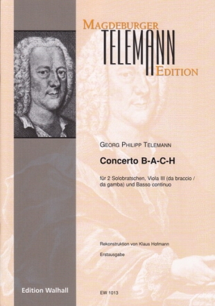 Konzert B-A-C-H f�r 2 Violen solo, Viola (Viola da gamba) und Bc Partitur und Stimmen (Bc ausgesetzt)