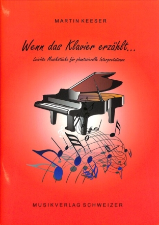 Wenn das Klavier erz�hlt... f�r Klavier