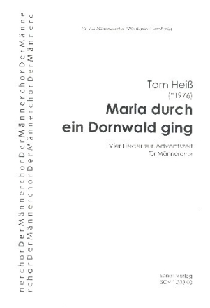 Maria durch ein Dornwald ging f�r M�nnerchor a cappella Partitur