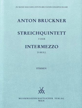 Streichquintett F-Dur und Intermezzo d-Moll f�r Streichquintett Stimmen