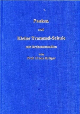 Pauken- und Kleine Trommel-Schule mit Orchesterstudien  gebunden