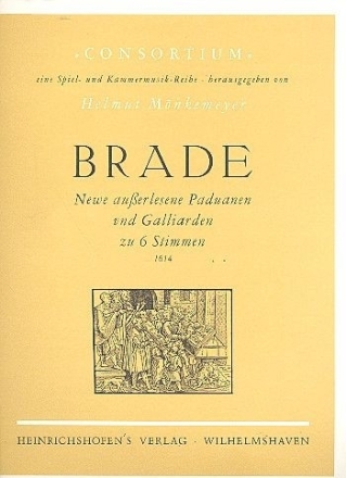 Neue auserlesene Paduanen und Galliarden f�r 6 Stimmen Partitur