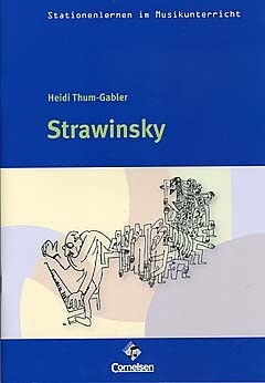 Strawinsky (+CD) Arbeitsmaterialien f�r den Musikunterricht