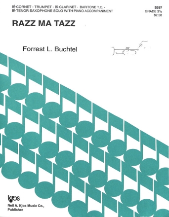 Razz Ma Tazz for bb cornet (trp, clar, Bariton, tenor sax) and piano