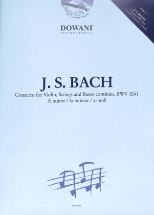 Konzert a-Moll BWV1041 (+CD) f�r Violine, Streicher und Bc Klavierauszug und Solo-Stimme