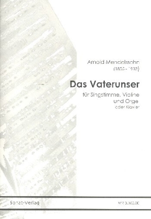 Das Vaterunser op.49 f�r Gesang, Violine und Orgel (Klavier) 2 Partituren und Instrumentalstimme
