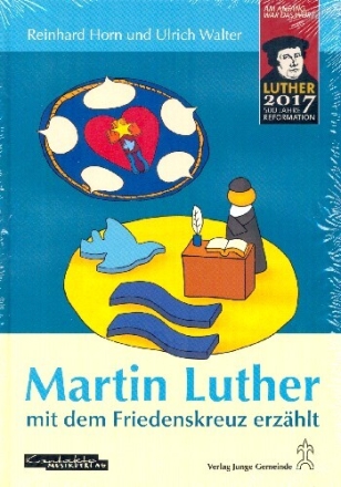 Martin Luther mit dem Friedenskreuz erz�hlt  Liederbuch