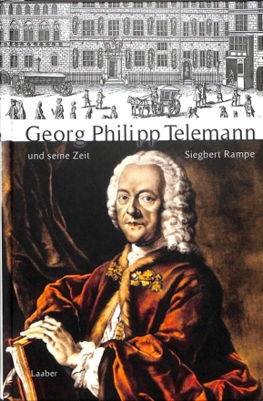 Georg Philipp Telemann und seine Zeit  gebunden