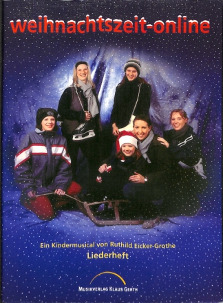 Weihnachts-online Liederheft f�r Singstimmen, Akkordbezeichnungen und Sprechertexte