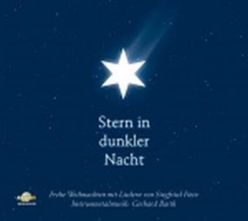 Stern in dunkler Nacht Frohe Weihnachten mit Liedern von Siegfried Fietz CD