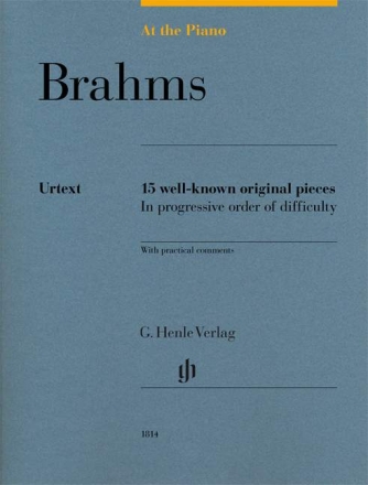 15 well-known original Pieces in progressive Order of Difficuly for piano