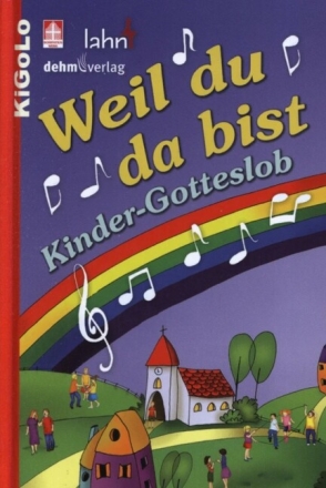 Weil du da bist (Kinder-Gotteslob)  Fadenbindung