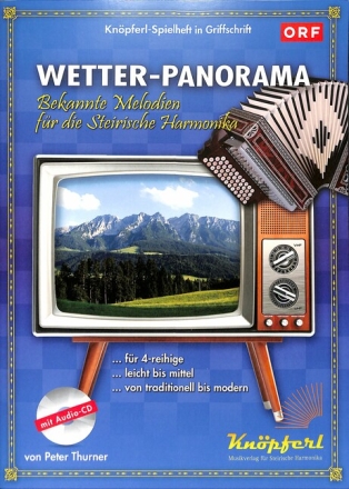 Wetterpanorama (+CD) f�r steirische Harmonika in Griffschrift