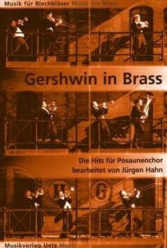 Gershwin in Brass f�r Posaunenchor Spielpartitur (Mindestabnahme 4 Stk)