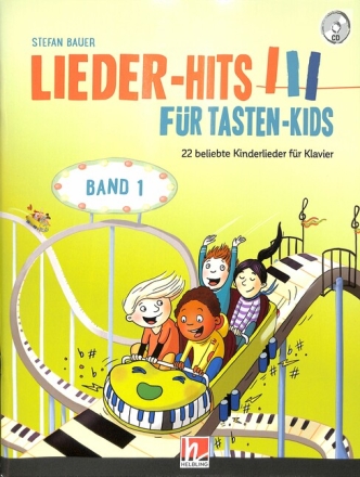 Liederhits f�r Tasten-Kids Band 1 (+CD) f�r Klavier (mit Texten)