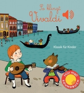 So klingt Vivaldi (+Soundchip) Papp-Bilderbuch