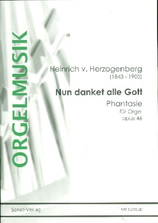Nun danket alle Gott op.46 f�r Orgel