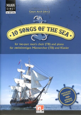 10 Songs of the Sea f�r M�nnerchor und Klavier Partitur (mit Kopiervorlagen f�r Chorpartituren)