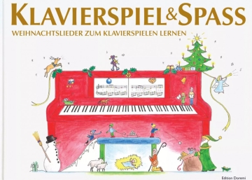 Klavierspiel und Spa� - Weihnachtslieder f�r Klavier