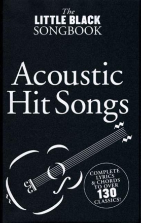 The little black Songbook: Acoustic Hit Songs lyrics/chords/guitar boxes Songbook