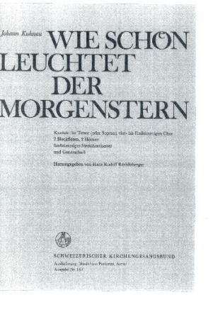 Wie sch�n leuchtet der Morgenstern f�r Soli, gem Chor und Orchester Partitur