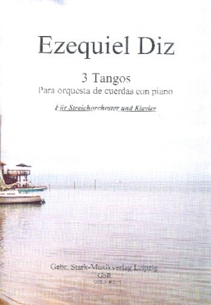 3 Tangos f�r Klavier und Streichorchester Partitur