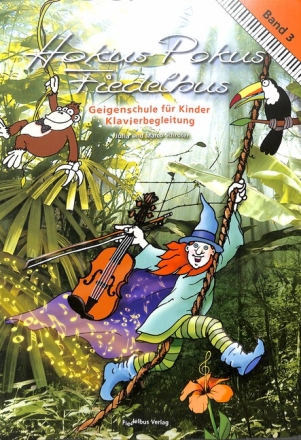 Hokus Pokus Fiedelbus Band 3 f�r Violine und Klavier Klavierbegleitung (Partitur)
