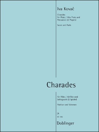 Charades f�r Fl�te (Altfl�te) und 2 Schlagzeuger Partitur und Stimmen