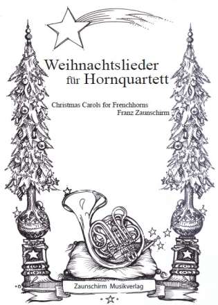 Weihnachtslieder f�r 4 H�rner Partitur und Stimmen