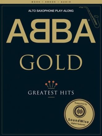 ABBA - Gold (+Audio Access+eBook): for alto saxophone