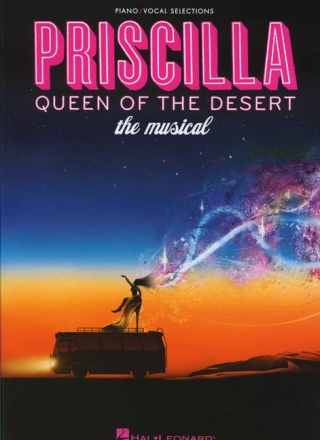 Priscilla Queen of the Desert - The Musical vocal selections songbook piano/vocal/guitar