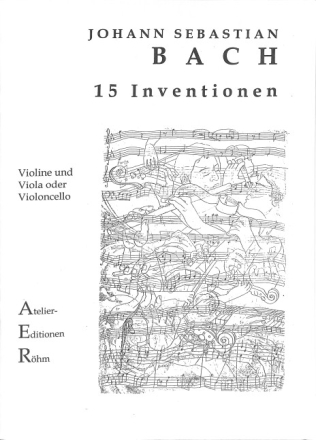 15 Inventionen BWV772-786 f�r Violine und Viola (Violoncello)