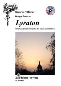 Lyraton (+CD) Vertonung deutscher Gedichte der Klassik und Romantik