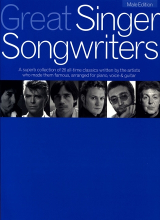 Great singer songwriters - male edition: Songbook for piano/vocal/guitar
