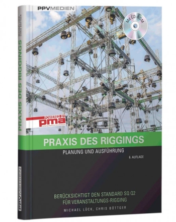 Praxis des Riggings (+CD-ROM) Planung und Ausf�hrung 5. Auflage
