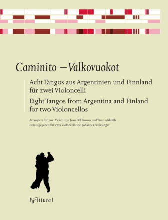 Caminito - Valkovuokot f�r 2 Violoncelli 2 Spielpartituren