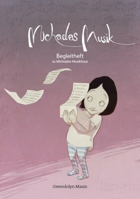 Michaelas Musikhaus - Begleitheft f�r 1-2 Violinen, z.T. mit Klavier Spielpartitur und Klavierpartitur