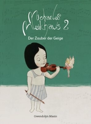 Michaelas Musikhaus Band 2 (Lektion 8-16) f�r Violine