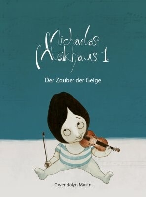 Michaelas Musikhaus Band 1 (Lektion 1-7) f�r Violine