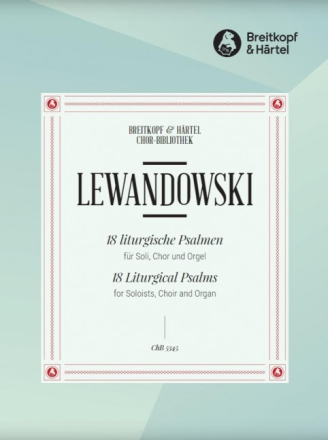 18 liturgische Psalmen f�r Soli, gem Chor und Orgel Partitur (= Chorpartitur)