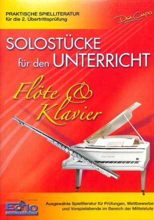 Solost�cke f�r den Unterricht - Mittelstufe f�r Fl�te und Klavier