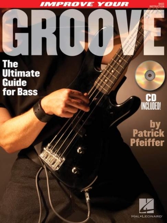 Improve your Groove (+CD): for bass