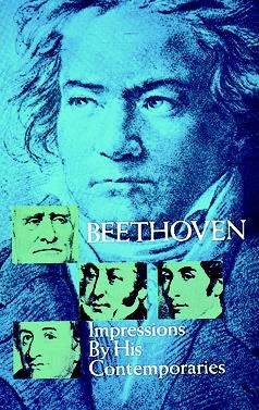 Beethoven: Impressions By His Contemporaries  Softcover