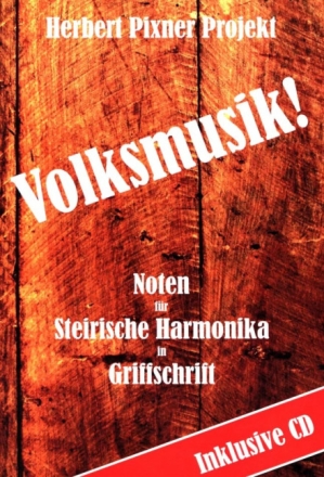 Volksmusik! (+CD) f�r Steirische Handharmonika in Griffschrift